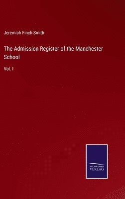 The Admission Register of the Manchester School 1