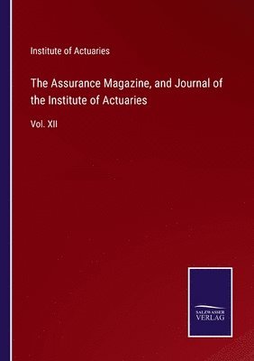 bokomslag Assurance Magazine, and Journal of the Institute of Actuaries