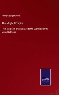 bokomslag The Moghul Empire