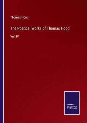 bokomslag The Poetical Works of Thomas Hood