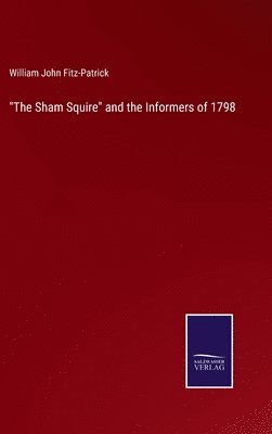 "The Sham Squire" and the Informers of 1798