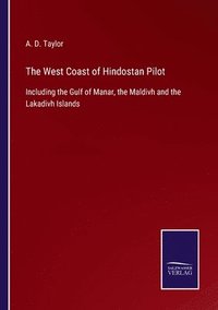 bokomslag The West Coast of Hindostan Pilot