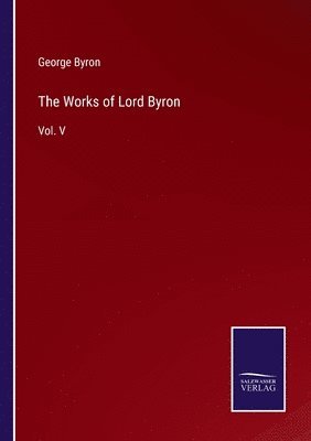 The Works of Lord Byron 1