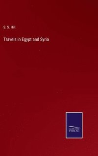 bokomslag Travels in Egypt and Syria
