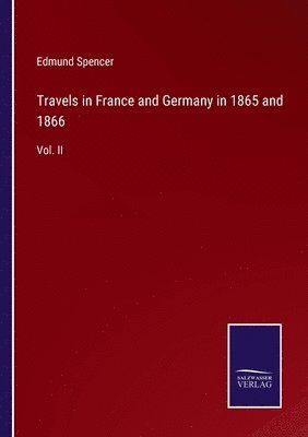 bokomslag Travels in France and Germany in 1865 and 1866