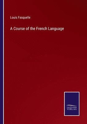 bokomslag Course of the French Language
