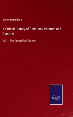 Critical History of Christian Literature and Doctrine