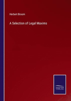 bokomslag A Selection of Legal Maxims