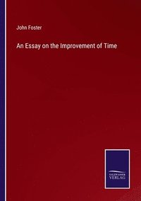 bokomslag Essay on the Improvement of Time