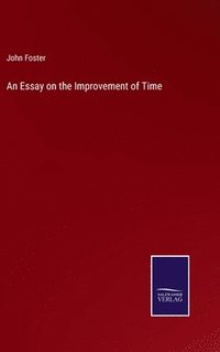 bokomslag An Essay on the Improvement of Time