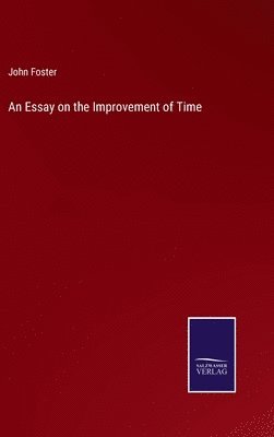 bokomslag An Essay on the Improvement of Time