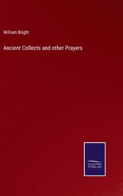 Ancient Collects and other Prayers 1