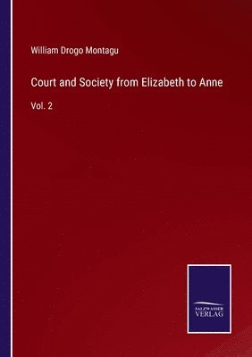 bokomslag Court and Society from Elizabeth to Anne