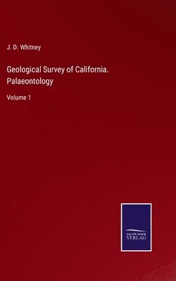 Geological Survey of California. Palaeontology 1