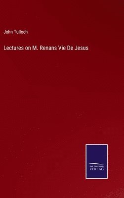 bokomslag Lectures on M. Renans Vie De Jesus