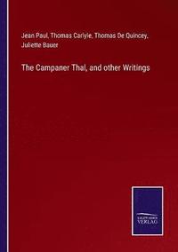 bokomslag The Campaner Thal, and other Writings