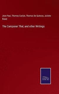 bokomslag The Campaner Thal, and other Writings