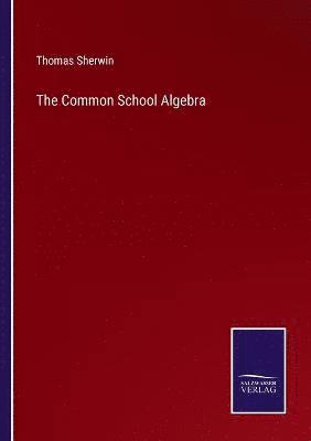 Common School Algebra