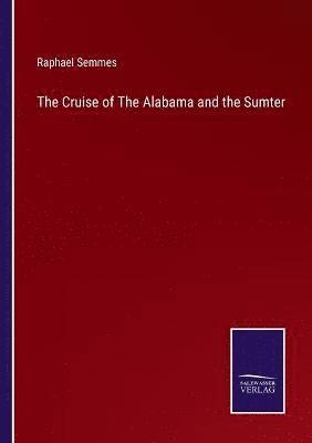 Cruise of The Alabama and the Sumter