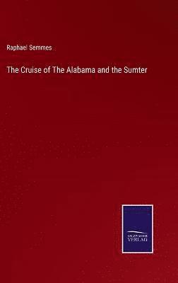 Cruise of The Alabama and the Sumter