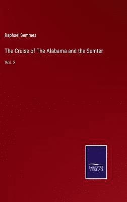 The Cruise of The Alabama and the Sumter 1