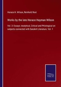 bokomslag Works by the late Horace Hayman Wilson