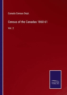 bokomslag Census of the Canadas 1860-61