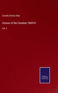 bokomslag Census of the Canadas 1860-61