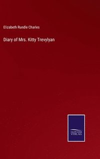 bokomslag Diary of Mrs. Kitty Trevylyan