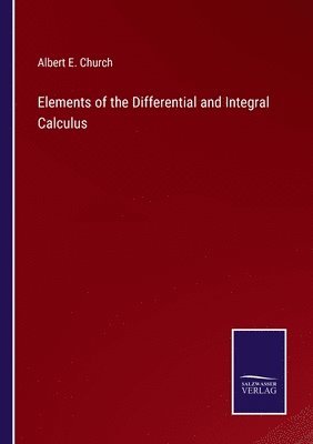 Elements of the Differential and Integral Calculus