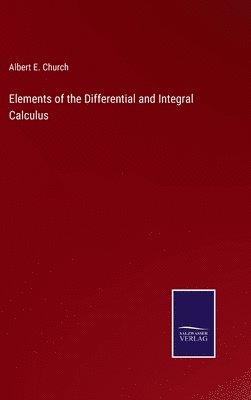 Elements of the Differential and Integral Calculus