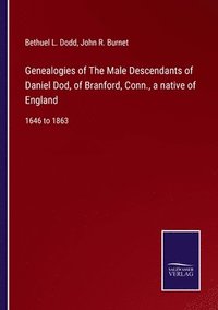 bokomslag Genealogies of The Male Descendants of Daniel Dod, of Branford, Conn., a native of England