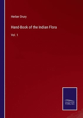 bokomslag Hand-Book of the Indian Flora