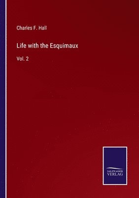 bokomslag Life with the Esquimaux