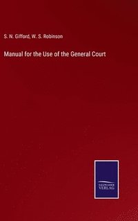 bokomslag Manual for the Use of the General Court