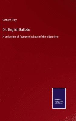 Old English Ballads 1