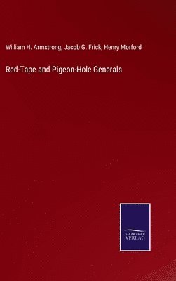 bokomslag Red-Tape and Pigeon-Hole Generals