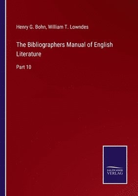 bokomslag Bibliographers Manual of English Literature