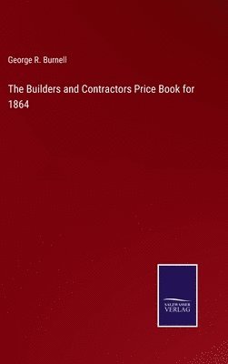 Builders and Contractors Price Book for 1864