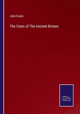 The Coins of The Ancient Britons 1