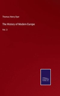 bokomslag The History of Modern Europe