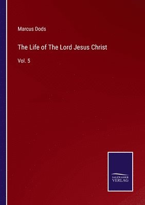 The Life of The Lord Jesus Christ 1