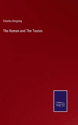 The Roman and The Teuton 1