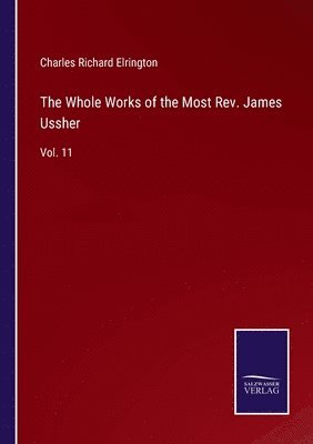 bokomslag Whole Works of the Most Rev. James Ussher