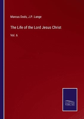 Life of the Lord Jesus Christ