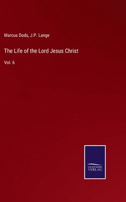 Life of the Lord Jesus Christ