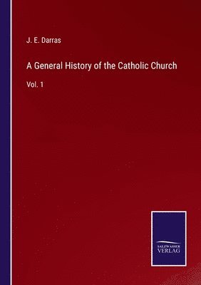 General History of the Catholic Church