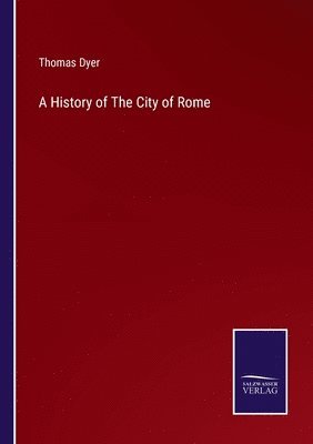 A History of The City of Rome 1
