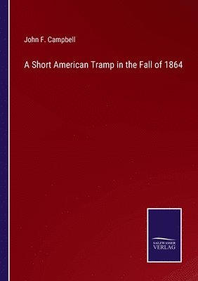 bokomslag Short American Tramp in the Fall of 1864