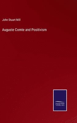 bokomslag Auguste Comte and Positivism